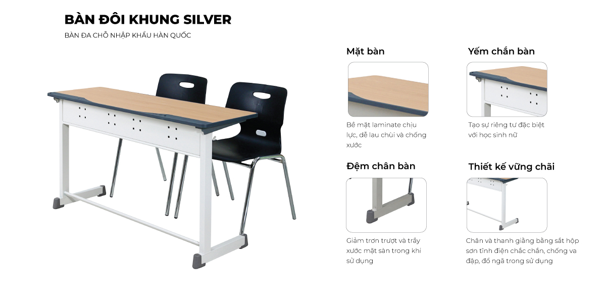Tổng Hợp Đặc Điểm Bàn Đôi Khung Silver